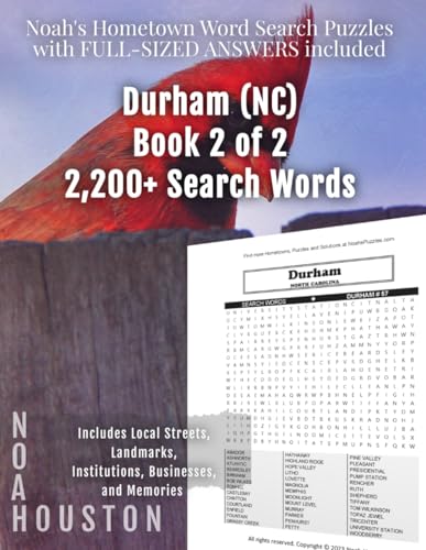 Noah's Hometown Word Search Puzzles with FULL-SIZED ANSWERS included DURHAM (NC), BOOK 2 OF 2: Includes Local Streets, Landmarks, Institutions, Businesses, and Memories von Independently published
