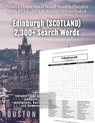Noah's Hometown Word Search Puzzles with FULL-SIZED ANSWERS included EDINBURGH (SCOTLAND): Includes Local Streets, Landmarks, Institutions, Businesses, and Memories von Independently published