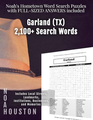 Noah's Hometown Word Search Puzzles with FULL-SIZED ANSWERS included GARLAND (TX): Includes Local Streets, Landmarks, Institutions, Businesses, and Memories von Independently published