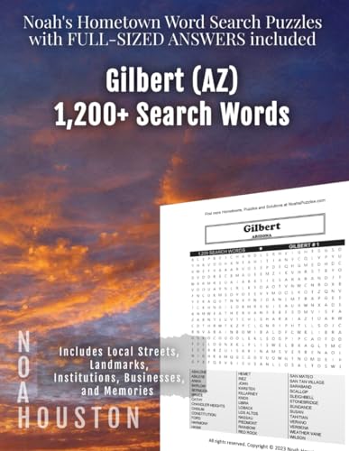 Noah's Hometown Word Search Puzzles with FULL-SIZED ANSWERS included GILBERT (AZ): Includes Local Streets, Landmarks, Institutions, Businesses, and Memories von Independently published