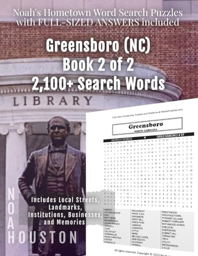 Noah's Hometown Word Search Puzzles with FULL-SIZED ANSWERS included GREENSBORO (NC), BOOK 2 OF 2: Includes Local Streets, Landmarks, Institutions, Businesses, and Memories von Independently published