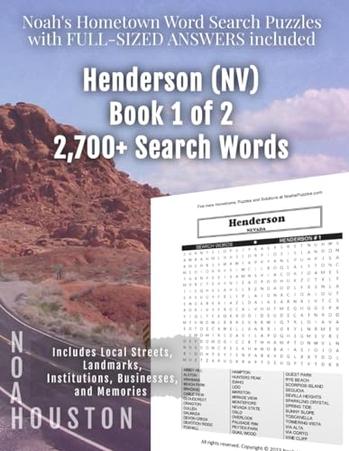 Noah's Hometown Word Search Puzzles with FULL-SIZED ANSWERS included HENDERSON (NV), BOOK 1 OF 2: Includes Local Streets, Landmarks, Institutions, Businesses, and Memories von Independently published