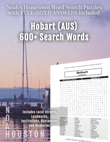 Noah's Hometown Word Search Puzzles with FULL-SIZED ANSWERS included HOBART (AUS): Includes Local Streets, Landmarks, Institutions, Businesses, and Memories von Independently published