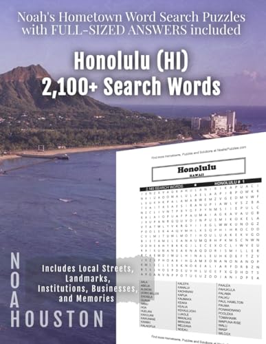 Noah's Hometown Word Search Puzzles with FULL-SIZED ANSWERS included HONOLULU (HI): Includes Local Streets, Landmarks, Institutions, Businesses, and Memories von Independently published