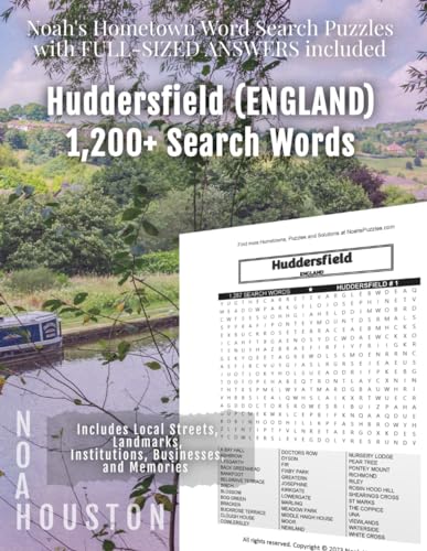 Noah's Hometown Word Search Puzzles with FULL-SIZED ANSWERS included HUDDERSFIELD (ENGLAND): Includes Local Streets, Landmarks, Institutions, Businesses, and Memories von Independently published