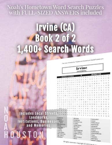 Noah's Hometown Word Search Puzzles with FULL-SIZED ANSWERS included IRVINE (CA), BOOK 2 OF 2: Includes Local Streets, Landmarks, Institutions, Businesses, and Memories von Independently published