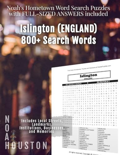 Noah's Hometown Word Search Puzzles with FULL-SIZED ANSWERS included Islington (ENGLAND): Includes Local Streets, Landmarks, Institutions, Businesses, and Memories von Independently published