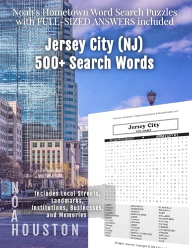 Noah's Hometown Word Search Puzzles with FULL-SIZED ANSWERS included JERSEY CITY (NJ): Includes Local Streets, Landmarks, Institutions, Businesses, and Memories von Independently published