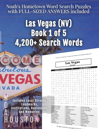 Noah's Hometown Word Search Puzzles with FULL-SIZED ANSWERS included LAS VEGAS (NV), BOOK 1 OF 5: Includes Local Streets, Landmarks, Institutions, Businesses, and Memories von Independently published