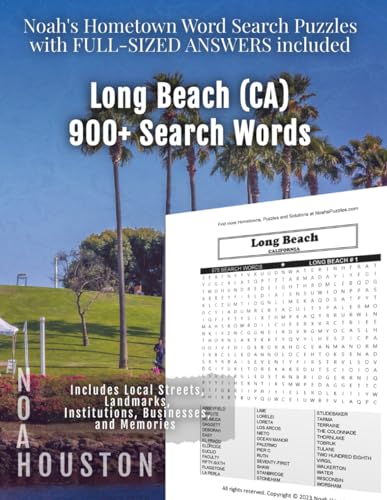 Noah's Hometown Word Search Puzzles with FULL-SIZED ANSWERS included LONG BEACH (CA): Includes Local Streets, Landmarks, Institutions, Businesses, and Memories von Independently published