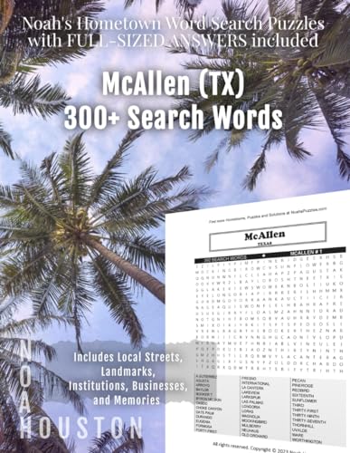 Noah's Hometown Word Search Puzzles with FULL-SIZED ANSWERS included MCALLEN (TX): Includes Local Streets, Landmarks, Institutions, Businesses, and Memories von Independently published