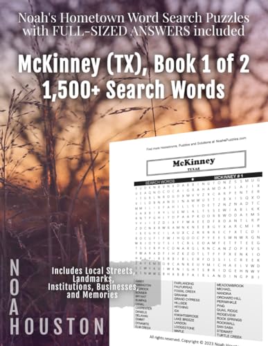 Noah’s Hometown Word Search Puzzles with FULL-SIZED ANSWERS included MCKINNEY (TX), Book 1 of 2: Includes Local Streets, Landmarks, Institutions, Businesses, and Memories von Independently published