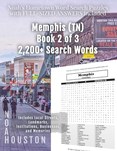 Noah's Hometown Word Search Puzzles with FULL-SIZED ANSWERS included MEMPHIS (TN), BOOK 2 OF 3: Includes Local Streets, Landmarks, Institutions, Businesses, and Memories von Independently published