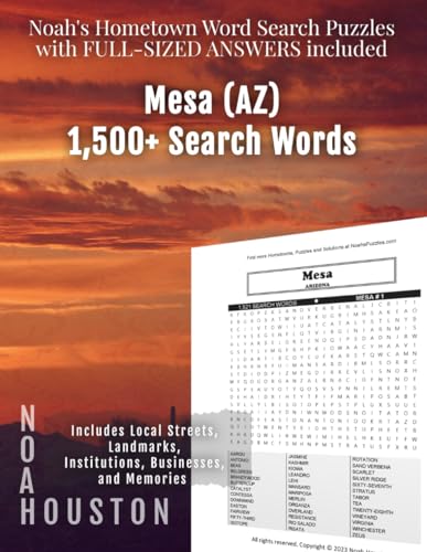 Noah's Hometown Word Search Puzzles with FULL-SIZED ANSWERS included MESA (AZ): Includes Local Streets, Landmarks, Institutions, Businesses, and Memories von Independently published