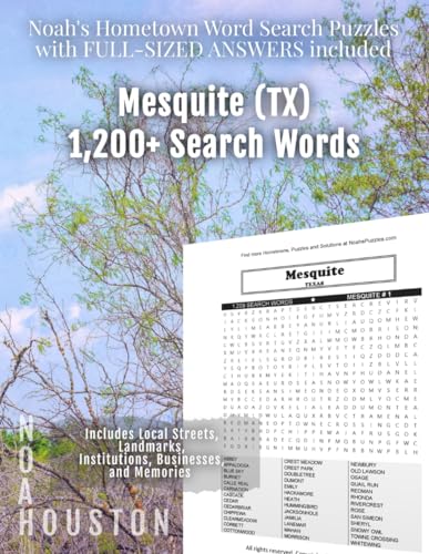 Noah’s Hometown Word Search Puzzles with FULL-SIZED ANSWERS included MESQUITE (TX): Includes Local Streets, Landmarks, Institutions, Businesses, and Memories von Independently published