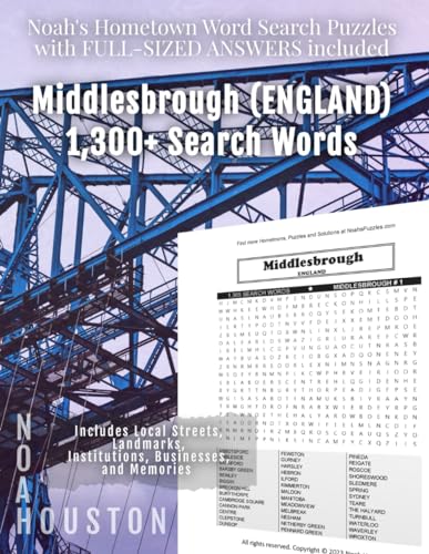 Noah's Hometown Word Search Puzzles with FULL-SIZED ANSWERS included MIDDLESBROUGH (ENGLAND): Includes Local Streets, Landmarks, Institutions, Businesses, and Memories von Independently published