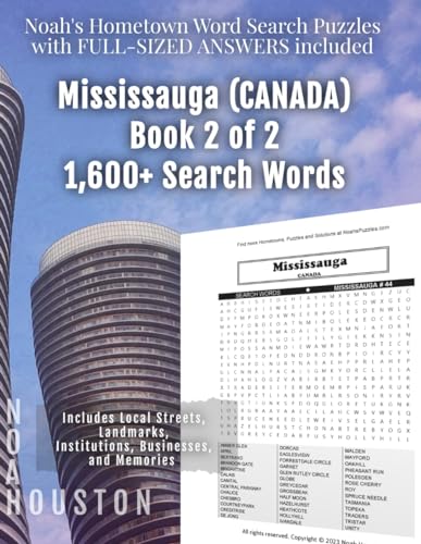 Noah's Hometown Word Search Puzzles with FULL-SIZED ANSWERS included MISSISSAUGA (CANADA), BOOK 2 OF 2: Includes Local Streets, Landmarks, Institutions, Businesses, and Memories von Independently published