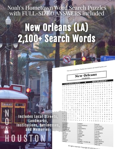 Noah's Hometown Word Search Puzzles with FULL-SIZED ANSWERS included NEW ORLEANS (LA): Includes Local Streets, Landmarks, Institutions, Businesses, and Memories von Independently published