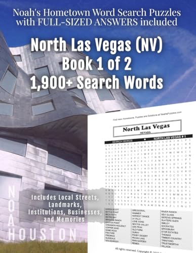 Noah's Hometown Word Search Puzzles with FULL-SIZED ANSWERS included NORTH LAS VEGAS (NV), BOOK 1 OF 2: Includes Local Streets, Landmarks, Institutions, Businesses, and Memories von Independently published