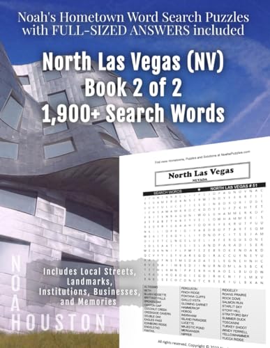 Noah's Hometown Word Search Puzzles with FULL-SIZED ANSWERS included NORTH LAS VEGAS (NV), BOOK 2 OF 2: Includes Local Streets, Landmarks, Institutions, Businesses, and Memories von Independently published