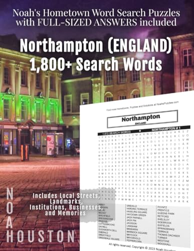 Noah's Hometown Word Search Puzzles with FULL-SIZED ANSWERS included NORTHAMPTON (ENGLAND): Includes Local Streets, Landmarks, Institutions, Businesses, and Memories von Independently published