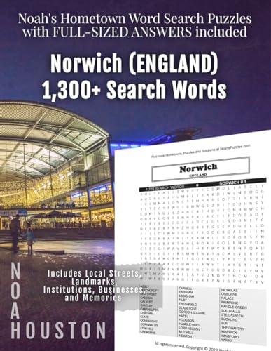 Noah's Hometown Word Search Puzzles with FULL-SIZED ANSWERS included NORWICH (ENGLAND): Includes Local Streets, Landmarks, Institutions, Businesses, and Memories von Independently published
