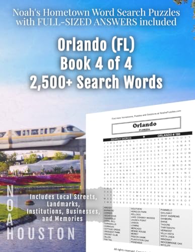 Noah's Hometown Word Search Puzzles with FULL-SIZED ANSWERS included ORLANDO (FL), BOOK 4 OF 4: Includes Local Streets, Landmarks, Institutions, Businesses, and Memories von Independently published