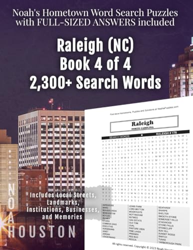 Noah's Hometown Word Search Puzzles with FULL-SIZED ANSWERS included RALEIGH (NC), BOOK 4 OF 4: Includes Local Streets, Landmarks, Institutions, Businesses, and Memories von Independently published