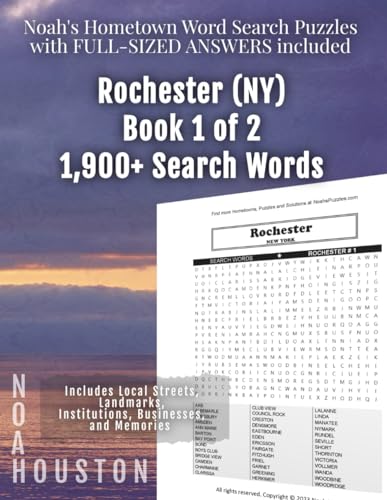 Noah’s Hometown Word Search Puzzles with FULL-SIZED ANSWERS included ROCHESTER (NY), Book 1 of 2: Includes Local Streets, Landmarks, Institutions, Businesses, and Memories von Independently published