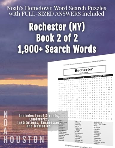Noah’s Hometown Word Search Puzzles with FULL-SIZED ANSWERS included ROCHESTER (NY), Book 2 of 2: Includes Local Streets, Landmarks, Institutions, Businesses, and Memories von Independently published