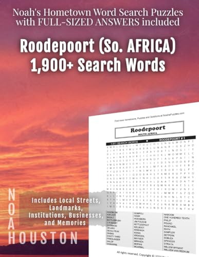 Noah's Hometown Word Search Puzzles with FULL-SIZED ANSWERS included ROODEPOORT (SO. AFRICA): Includes Local Streets, Landmarks, Institutions, Businesses, and Memories von Independently published