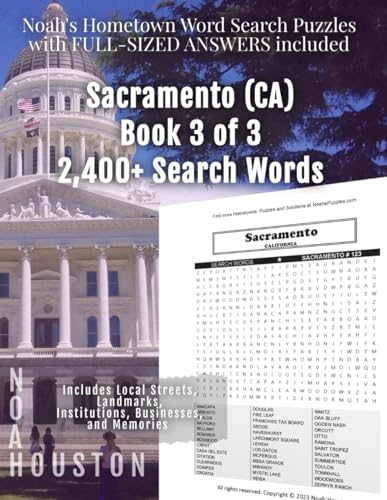 Noah's Hometown Word Search Puzzles with FULL-SIZED ANSWERS included SACRAMENTO (CA), BOOK 3 OF 3: Includes Local Streets, Landmarks, Institutions, Businesses, and Memories von Independently published