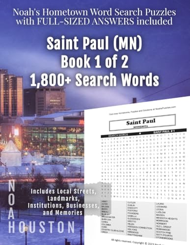 Noah's Hometown Word Search Puzzles with FULL-SIZED ANSWERS included SAINT PAUL (MN), BOOK 1 OF 2: Includes Local Streets, Landmarks, Institutions, Businesses, and Memories von Independently published