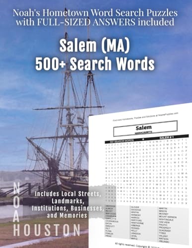 Noah's Hometown Word Search Puzzles with FULL-SIZED ANSWERS included SALEM (MA): Includes Local Streets, Landmarks, Institutions, Businesses, and Memories von Independently published