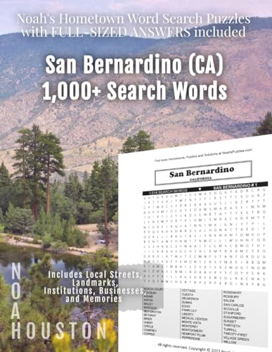 Noah’s Hometown Word Search Puzzles with FULL-SIZED ANSWERS included SAN BERNARDINO (CA): Includes Local Streets, Landmarks, Institutions, Businesses, and Memories von Independently published