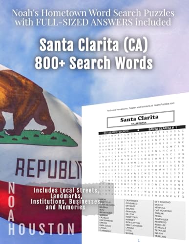 Noah’s Hometown Word Search Puzzles with FULL-SIZED ANSWERS included SANTA CLARITA (CA): Includes Local Streets, Landmarks, Institutions, Businesses, and Memories von Independently published