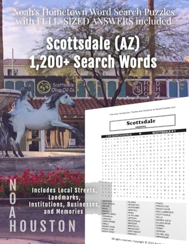 Noah's Hometown Word Search Puzzles with FULL-SIZED ANSWERS included SCOTTSDALE (AZ): Includes Local Streets, Landmarks, Institutions, Businesses, and Memories von Independently published