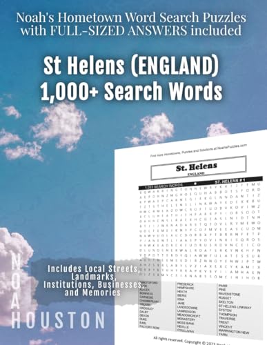 Noah's Hometown Word Search Puzzles with FULL-SIZED ANSWERS included ST HELENS (ENGLAND): Includes Local Streets, Landmarks, Institutions, Businesses, and Memories von Independently published