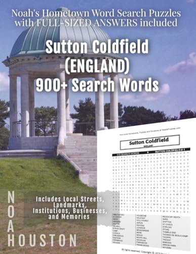 Noah’s Hometown Word Search Puzzles with FULL-SIZED ANSWERS included SUTTON COLDFIELD (ENGLAND): Includes Local Streets, Landmarks, Institutions, Businesses, and Memories von Independently published