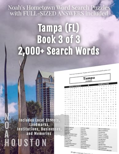 Noah's Hometown Word Search Puzzles with FULL-SIZED ANSWERS included TAMPA (FL), BOOK 3 OF 3: Includes Local Streets, Landmarks, Institutions, Businesses, and Memories von Independently published