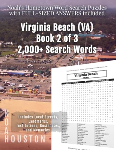 Noah's Hometown Word Search Puzzles with FULL-SIZED ANSWERS included VIRGINIA BEACH (VA), BOOK 2 OF 3: Includes Local Streets, Landmarks, Institutions, Businesses, and Memories von Independently published
