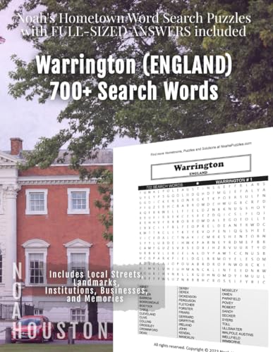 Noah's Hometown Word Search Puzzles with FULL-SIZED ANSWERS included WARRINGTON (ENGLAND): Includes Local Streets, Landmarks, Institutions, Businesses, and Memories von Independently published