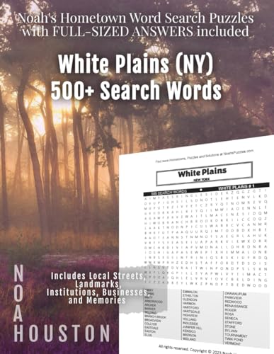 Noah’s Hometown Word Search Puzzles with FULL-SIZED ANSWERS included WHITE PLAINS (NY): Includes Local Streets, Landmarks, Institutions, Businesses, and Memories von Independently published