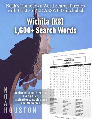 Noah's Hometown Word Search Puzzles with FULL-SIZED ANSWERS included WICHITA (KS): Includes Local Streets, Landmarks, Institutions, Businesses, and Memories von Independently published