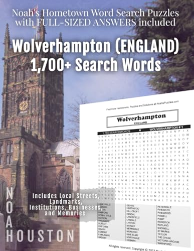 Noah's Hometown Word Search Puzzles with FULL-SIZED ANSWERS included WOLVERHAMPTON (ENGLAND): Includes Local Streets, Landmarks, Institutions, Businesses, and Memories von Independently published