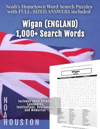 Noah's Hometown Word Search Puzzles with FULL-SIZED ANSWERS included Wigan (ENGLAND): Includes Local Streets, Landmarks, Institutions, Businesses, and Memories von Independently published