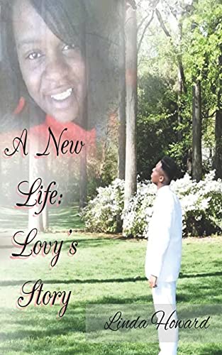 A New Life: Lovy's Story von CreateSpace Independent Publishing Platform