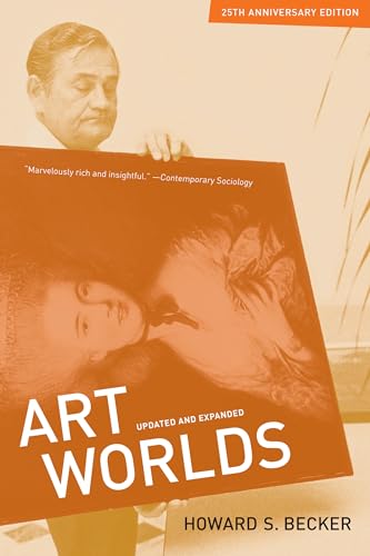 Art Worlds: 25th Anniversary Edition, Updated and Expanded von University of California Press