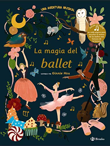 La magia del ballet: Una aventura musical (Castellano - A PARTIR DE 6 AÑOS - MANIPULATIVOS (LIBROS PARA TOCAR Y JUGAR), POP-UPS - Otros libros)