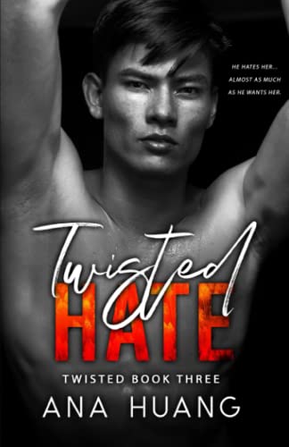 Twisted Hate: An Enemies with Benefits Romance von Ana Huang